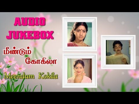 Meendum Kokila Tamil Movie Songs