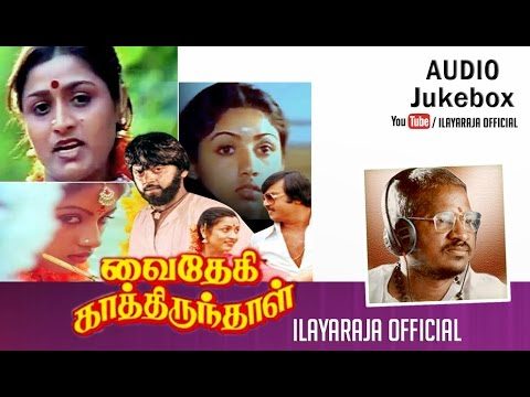 Vaidehi Kathirunthal Tamil Movie Songs