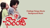 Challenge Telugu Movie Background Music